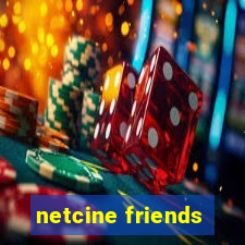 netcine friends